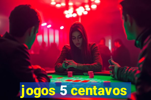 jogos 5 centavos